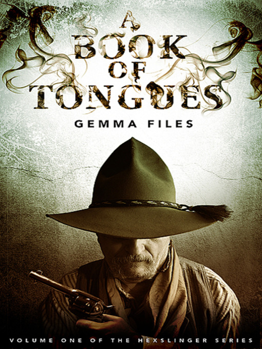 Title details for A Book of Tongues by Gemma Files - Available